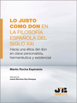 cover image of Lo justo como don en la filosofía española del Siglo XXI